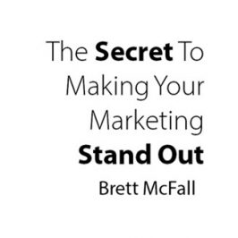 The Secret To Making Your Marketing Stand Out