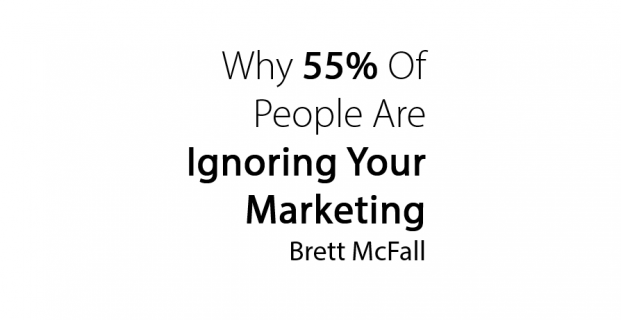 Why 55% of people are IGNORING your marketing